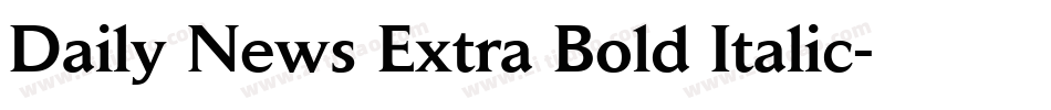 Daily News Extra Bold Italic字体转换